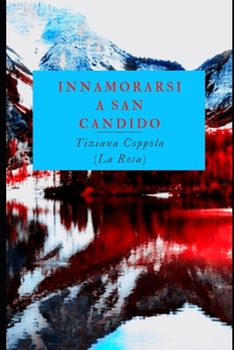 Paperback Innamorarsi a San Candido [Italian] Book