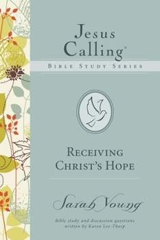 Receiving Christ's Hope - Book  of the Jesus Calling Bible Studies