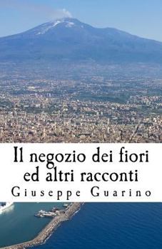 Paperback Il negozio dei fiori ed altri racconti [Italian] Book