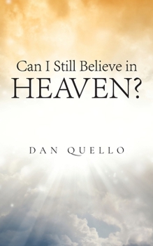 Paperback Can I Still Believe in Heaven? Book