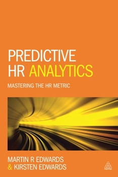 Paperback Predictive HR Analytics: Mastering the HR Metric Book