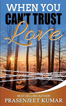 Paperback When You Can't Trust Love Book