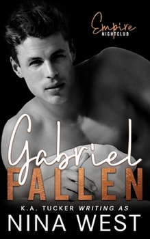 Gabriel Fallen - Book #2 of the Empire Nightclub