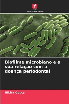 Paperback Biofilme microbiano e a sua relação com a doença periodontal [Portuguese] Book