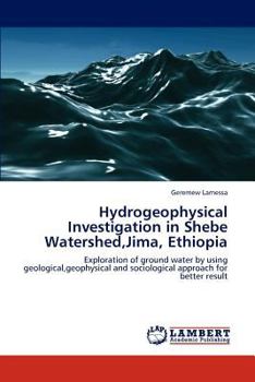 Paperback Hydrogeophysical Investigation in Shebe Watershed, Jima, Ethiopia Book
