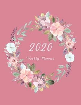 2020 Weekly Planner: Women's Dated Monthly Planning Daily Schedule Habit Tracker Goals Gratitude 8.5 x 11 110 Pages Hearts Pink Floral