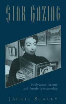 Paperback Star Gazing: Hollywood Cinema and Female Spectatorship Book
