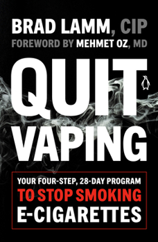 Paperback Quit Vaping: Your Four-Step, 28-Day Program to Stop Smoking E-Cigarettes Book