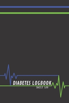 Paperback Diabetes Logbook - Daily Log - 120 Pages 6x9 Book