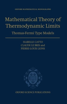 Hardcover The Mathematical Theory of Thermodynamic Limits: Thomas--Fermi Type Models Book