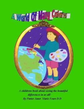 Paperback A World Of Many Colors ! Book