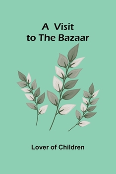 Paperback A Visit to the Bazaar Book