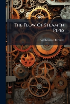 Paperback The Flow Of Steam In Pipes Book