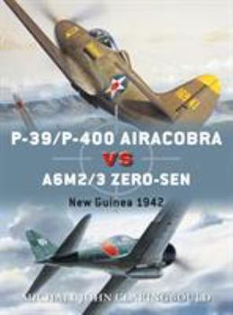 Paperback P-39/P-400 Airacobra Vs A6M2/3 Zero-Sen: New Guinea 1942 Book