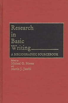 Hardcover Research in Basic Writing: A Bibliographic Sourcebook Book