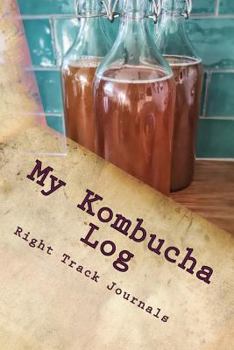 Paperback My Kombucha Log Book