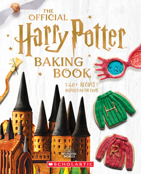 Hardcover The Official Harry Potter Baking Book: 40+ Recipes Inspired by the Films Book