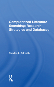 Paperback Computerized Literature Searching: Research Strategies and Databases Book