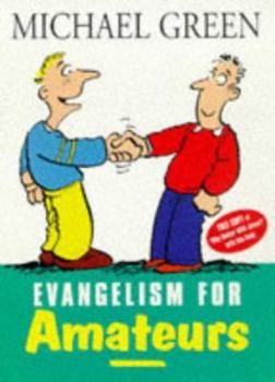 Paperback Evangelism for Amateurs Book