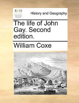 Paperback The Life of John Gay. Second Edition. Book