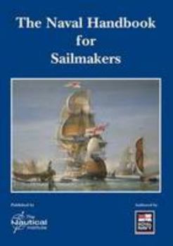 Paperback The Naval Handbook for Sailmakers Book