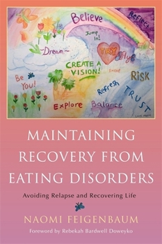 Paperback Maintaining Recovery from Eating Disorders: Avoiding Relapse and Recovering Life Book
