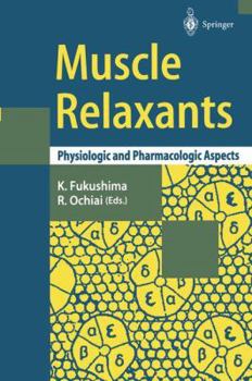 Paperback Muscle Relaxants: Physiologic and Pharmacologic Aspects Book