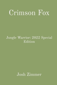 Paperback Crimson Fox: Jungle Warrior: 2022 Special Edition Book