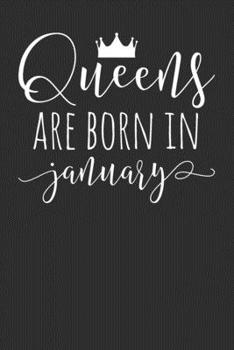 Paperback Queens Are Born In January: Blank Lined Notebook - Birthday Gift Journal For Women Book