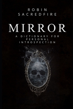 Paperback Mirror: A Dictionary for Personal Introspection Book
