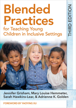 Blended Practices for Teaching Young Children in Inclusive Settings