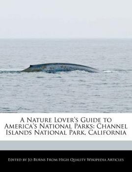 A Nature Lover's Guide to America's National Parks : Channel Islands National Park, California