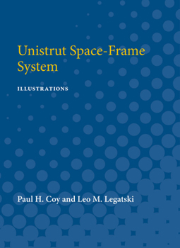 Paperback Unistrut Space-Frame System: A Report on E.R.I Project 1975 Book