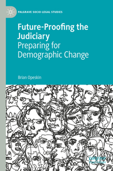 Paperback Future-Proofing the Judiciary: Preparing for Demographic Change Book