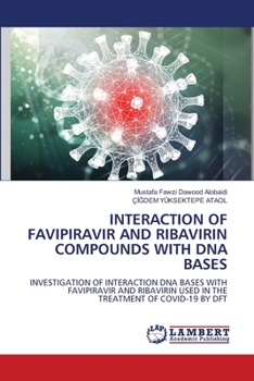 Paperback Interaction of Favipiravir and Ribavirin Compounds with DNA Bases Book