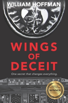 Paperback Wings of Deceit: A riveting aviation thriller of suspense, longing, lies and a pilot's ailing brain Book