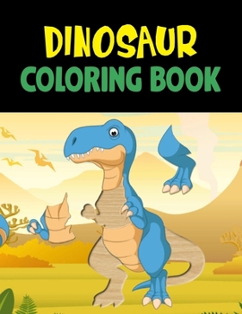Paperback Dinosaur Coloring Book: Great Gift For Boys & Girls Book