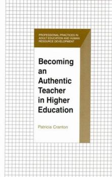 Hardcover Becoming an Authentic Teacher in Higher Education Book