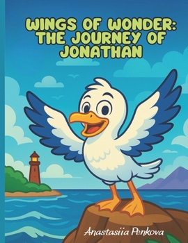 Wings of Wonder: The Journey of Jonathan