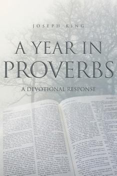 Paperback A Year in Proverbs: A Devotional Response Book