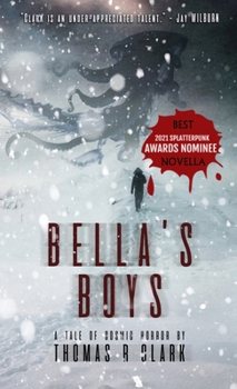 Paperback Bella's Boys: A Tale of Cosmic Horror Book