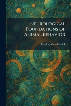 Neurological Foundations of Animal Behavior