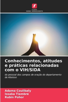Paperback Conhecimentos, atitudes e práticas relacionadas com o VIH/SIDA [Portuguese] Book