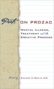 Hardcover Poets on Prozac: Mental Illness, Treatment, and the Creative Process Book