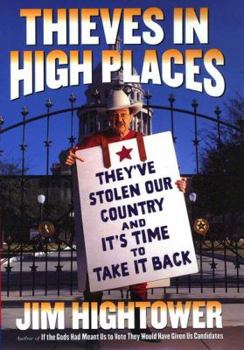 Hardcover Thieves in High Places: They've Stolen Our Country--And Its Time to Take It Back Book