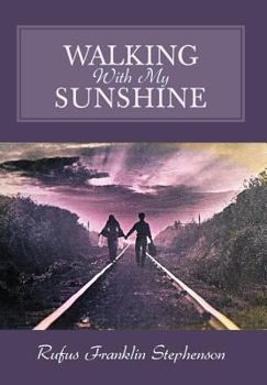 Hardcover Walking with My Sunshine Book