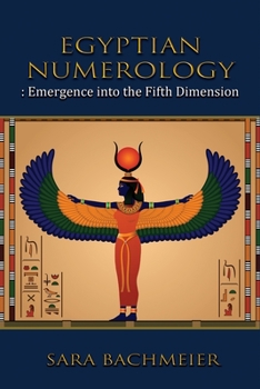 Paperback Egyptian Numerology: Emergence into the Fifth Dimension Book