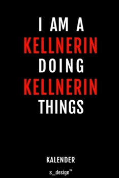 Kalender für Kellner / Kellnerin: Wochen-Planer 2020 / Tagebuch / Journal für das ganze Jahr: Platz für Notizen, Planung / Planungen / Planer, Erinnerungen und Sprüche (German Edition)