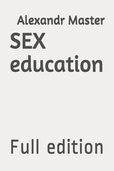 Paperback SEX education: Full edition Book
