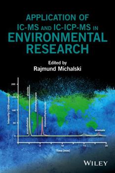 Hardcover Application of IC-MS and IC-Icp-MS in Environmental Research Book